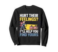 Hurt Their Feelings I LL Help You Find Yours Felpa
