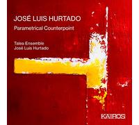 7104025 Audio Cd Jose' Luis Hurtado - Parametrical Counterpoint