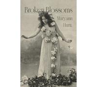 Hurtt Maryann Broken Blossoms BOOK NUOVO