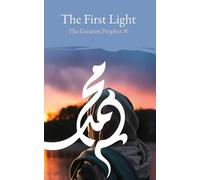 Husayn Wahid Khurasani The First Light (Tascabile)