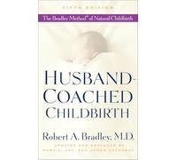 Robert A. Bradley Husband-Coached Childbirth (Fifth Edition) (Tascabile)