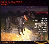 HUSBAND, GARY - DIRTY & BEAUTIFUL VOL.1