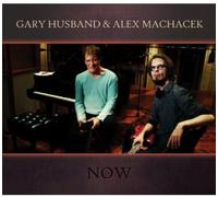 Husband, Gary & Machacek, Alex - Now