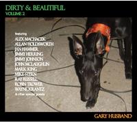 Husband, Gary - Vol. 2-Dirty & Beautiful
