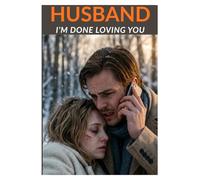Husband, I’m Done Loving You: A Reincarnation Romance About Second Chances, Marriage Regret, and True Love Redemption