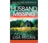 Husband Missing: A completely unputdownable and heart-pounding mystery and suspense thriller: 22