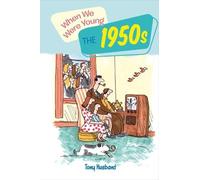 Husband Tony When We Were Very Young the 1950s (Copertina rigida)