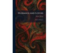 Husbands and Lovers: Nineteen Dialogues