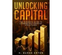 Huseyin Burak Erten Unlocking Capital (Tascabile)