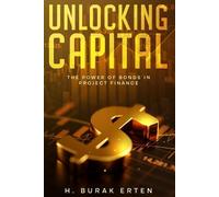 Huseyin Burak Erten Unlocking Capital (Tascabile) Unlocking Capital