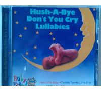 Hush-A-Bye Don't You Cry Lullabies