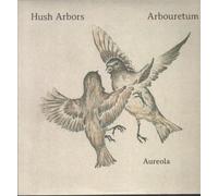 Hush Arbors/Arbouretum - Aureola