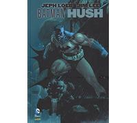 Hush. Batman (Vol. 1)