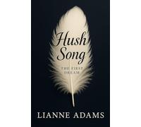 HUSH SONG - THE FIRST DREAM