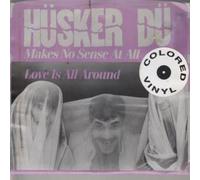 HUSKER DU - MAKES NO SENSE AT ALL 7 INCH (7" VINYL SINGLE) US SST 1985
