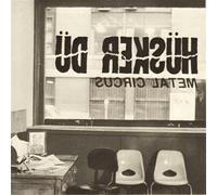 Husker Du - Metal Circus