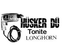 Hüsker Dü Tonite Longhorn (RSD 2023) (Vinyl LP) 12" Album