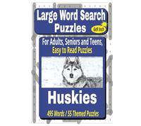 Huskies Large Word Search Puzzles: Word Search puzzles for Adults ,Seniors, and Teens, Travel size with General Themes and Easy To Read with Fun Facts with Pictures