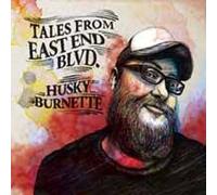 HUSKY BURNETTE - TALES FROM THE EAST END BLVD - CD - K72z
