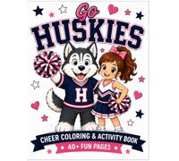 Husky Cheer Coloring & Activity Book for Kids Ages 4-8: 48 Fun Coloring Pages, Cheerleader Activities, Cute Husky Mascots, Design Your Own Uniform, ... & More | A Great Gift for Young Cheerleaders