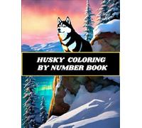 HUSKY COLORING BY NUMBER BOOK