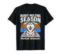Husky Molting Stagione Quantità Normale Husky Divertente Maglietta