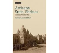 Hussain Ahmad Khan Artisans, Sufis, Shrines (Copertina rigida)
