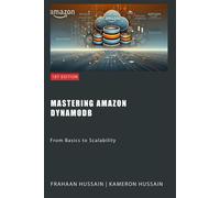 Hussain Kameron Mastering Amazon Dynamodb BOOK NUOVO