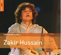 Hussain Zakir - The Rough Guide To Zakir Hussain