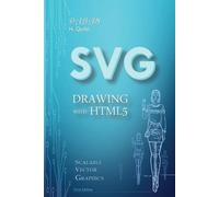 Hussein Qutbi SVG Drawing with HTML5 (Tascabile)