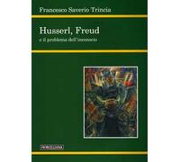 Husserl, Freud e il problema dell'inconscio