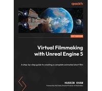 Hussin Khan Virtual Filmmaking with Unreal Engine 5 (Tascabile)