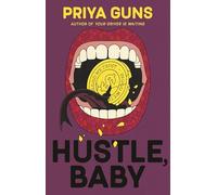 Hustle, Baby: The brand new thrilling, funny literary novel about scams from an emerging talent