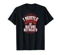 Hustle For My Love Of Nature Retreats Maglietta