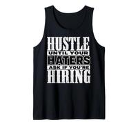 Hustle Until Your Haters Ask If You're Hiring Graphic Canotta