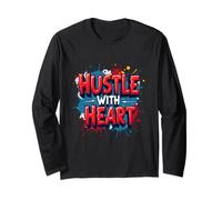 Hustle with Heart - Lavorare con Cuore e Mente Maglia a Manica