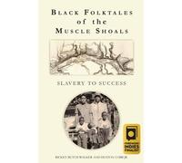 Huston Cobb June Reed Ric Black Folktales of the Muscle Shoals - Sl (Tascabile)