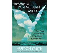 Huston Smith Beyond the Postmodern Mind (Tascabile)