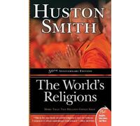 Huston Smith – The World's Religions – Edizione completamente rivista e aggiornata di "The Religions of Man" – Tascabile