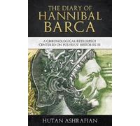 Hutan Ashrafian The Diary of Hannibal Barca (Tascabile)