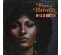 HUTCH, WILLIE - FOXY BROWN