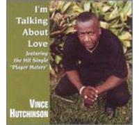 Hutchinson, Vince - I'm Talking About Love