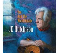 Hutchison, Jd - You & The World Outside