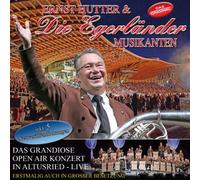 HUTTER, ERNST & EGERLANDE - DAS GRANDIOSE OPEN AIR..