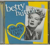 Hutton, Betty - Somebody Loves Me