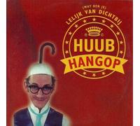 Huub Hangop - (Wat Ben Je) Lelijk Van Dichtbij