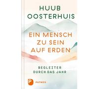 Huub Oosterhuis C Ein Mensch zu sein auf Erden: Begleiter dur (Copertina rigida)