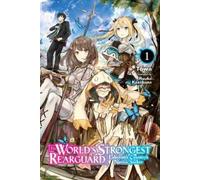 Huuka Kazabana The World's Strongest Rearguard: Labyrinth Country's (Tascabile)