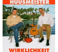 Huusmeister - Wirklichkeit