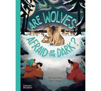 Huw Lewis Jones Are Wolves Afraid of the Dark? (Copertina rigida) Go Wild